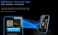 Нажмите на изображение для увеличения
Название: 888poker-for-android.jpg
Просмотров: 144
Размер:	37.1 Кб
ID:	15838
